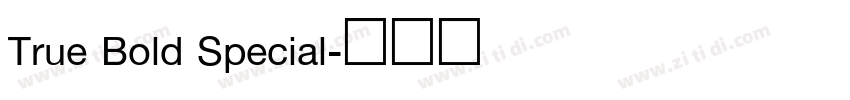True Bold Special字体转换